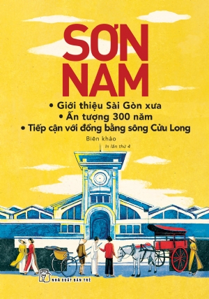 Bìa sách Giới thiệu Sài Gòn xưa, Ấn tượng 300 năm và Tiếp cận với đồng bằng sông Cửu Long
