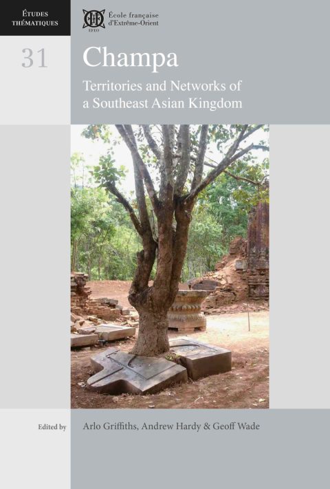 Bìa sách Champa: Territories and Networks in a Southeast Asian Kingdom