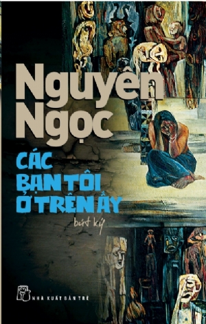 Bìa sách Các bạn tôi ở trên ấy