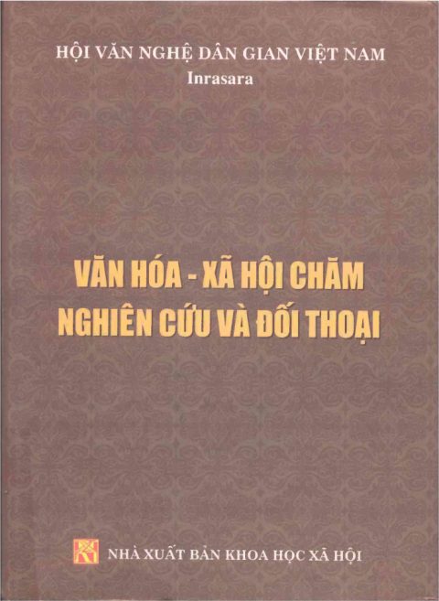 Bìa sách Văn hóa - Xã hội Chăm, nghiên cứu và đối thoại
